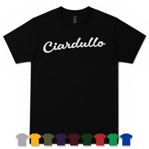 Ciardullo retro script shirt - ciardullo,